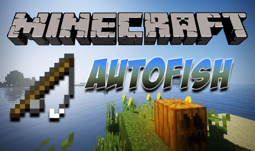 我的世界1.18.1-1.7.10自动钓鱼 Autofish Mod下载 - 我的世界中文站